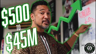 How I Turned $500 to $45 MILLION in 5 Years!