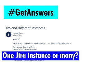 GetAnswers - One jira instance or many