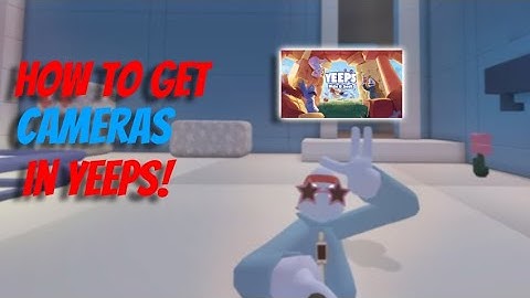 How To Get Cameras in Yeeps Hide and Seek!
