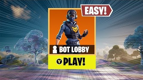 HOW TO GET BOT LOBBIES IN FORTNITE SEASON 4 CHAPTER 3 (bot lobby tutorial)