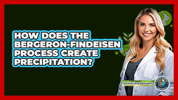 How Does The Bergeron-Findeisen Process Create Precipitation? - Earth Science Answers
