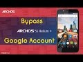 Bypass Google Account ARCHOS 55 Helium Plus Remove FRP