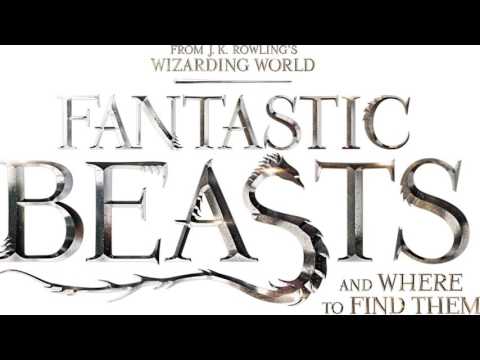 trailer-music-fantastic-beast-and-where-to-find-them---soundtrack-fantastic-beasts-(theme-song)
