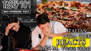 ITALIAN PIZZA CHEF REACTS TO THE MOST VIEWED PIZZA VIDEO⎮TASTY 24 M. VIEWS