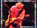 Neil Young (and Crazy Horse) - "Cortez The Killer" - June 21, 2001, Rotterdam (22 minutes)
