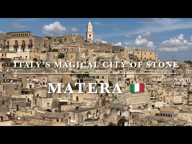 MATERA ITALY’S MAGICAL CITY OF STONE with over 10,000 years of history class=