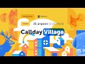 Callday.Village 2021