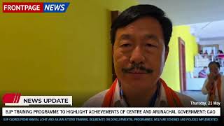 MP Tapir Gao attend BJP Meeting