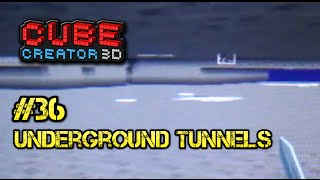 Cube Creator 3D Pt36: Underground Tunnels!  (Nintendo 3ds)