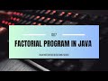 #07 | Find Factorial | Java