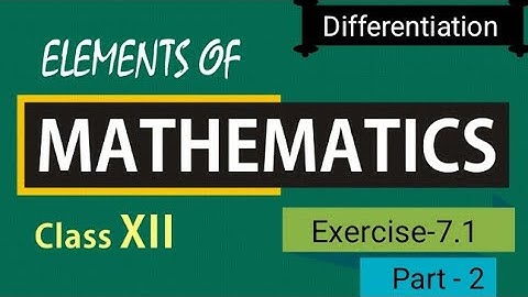 Differentiation || class =12 || Exercise-7.1 || Part = 2 to 6 ( #elements )