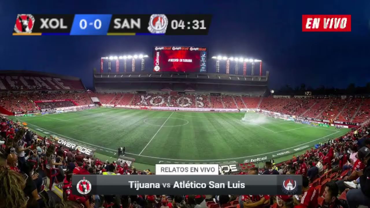 🔴 XOLOS DE TIJUANA VS SAN LUIS EN VIVO LIGA MX JORNADA 3 2026
