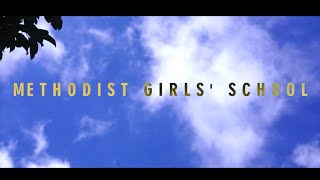 Methodist Girls' School Penang - Introduction Film