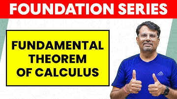 Fundamental Theorem of Calculus | Concept and Example | Foundation Series by Gp sir