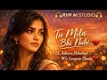 Tu Mila Bhi Nahi… 💔 | 90’s Evergreen Sad Love Duet | Heart Touching Hindi Song | RVP AI STUDIO