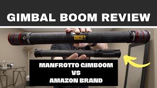 Manfrotto FAST Gimboom vs Amazon Gimbal Boom Review