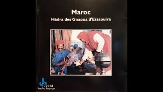 Maroc: Hadra des Gnaoua d'Essaouira