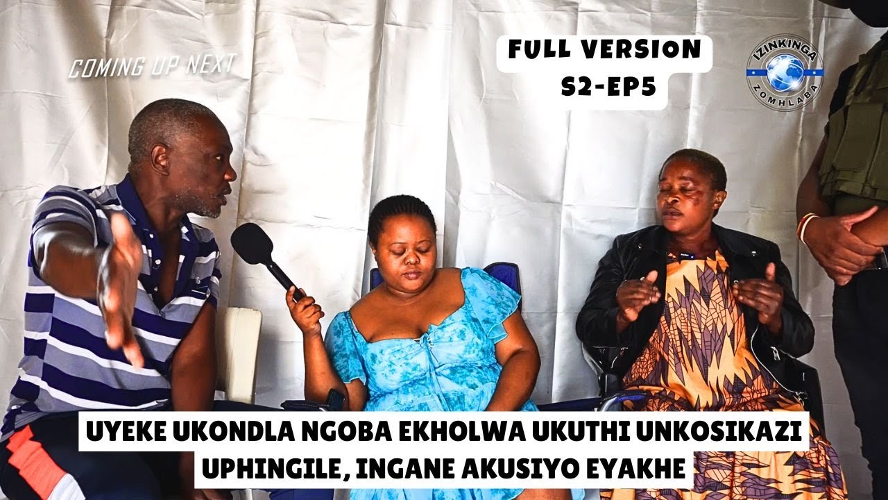 Izinkinga Zomhlaba - S2-EP5 - Uyeke Ukondla Ngoba ekholelwa ukuthi ingane akusiyo eyakhe