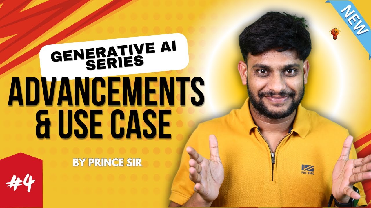 Recent Advancements & Use Case | Generative Ai | Basic to Advance - YouTube