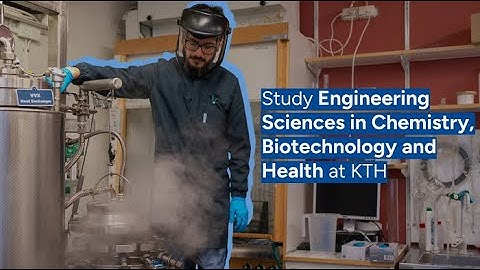 Webinar | Engineering Sciences in Chemistry, Biotechnology and Health at KTH