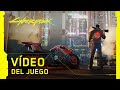 Cyberpunk 2077 — Vídeo oficial del juego