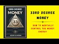 33rd degree money how to mentally control the money energy audiobook