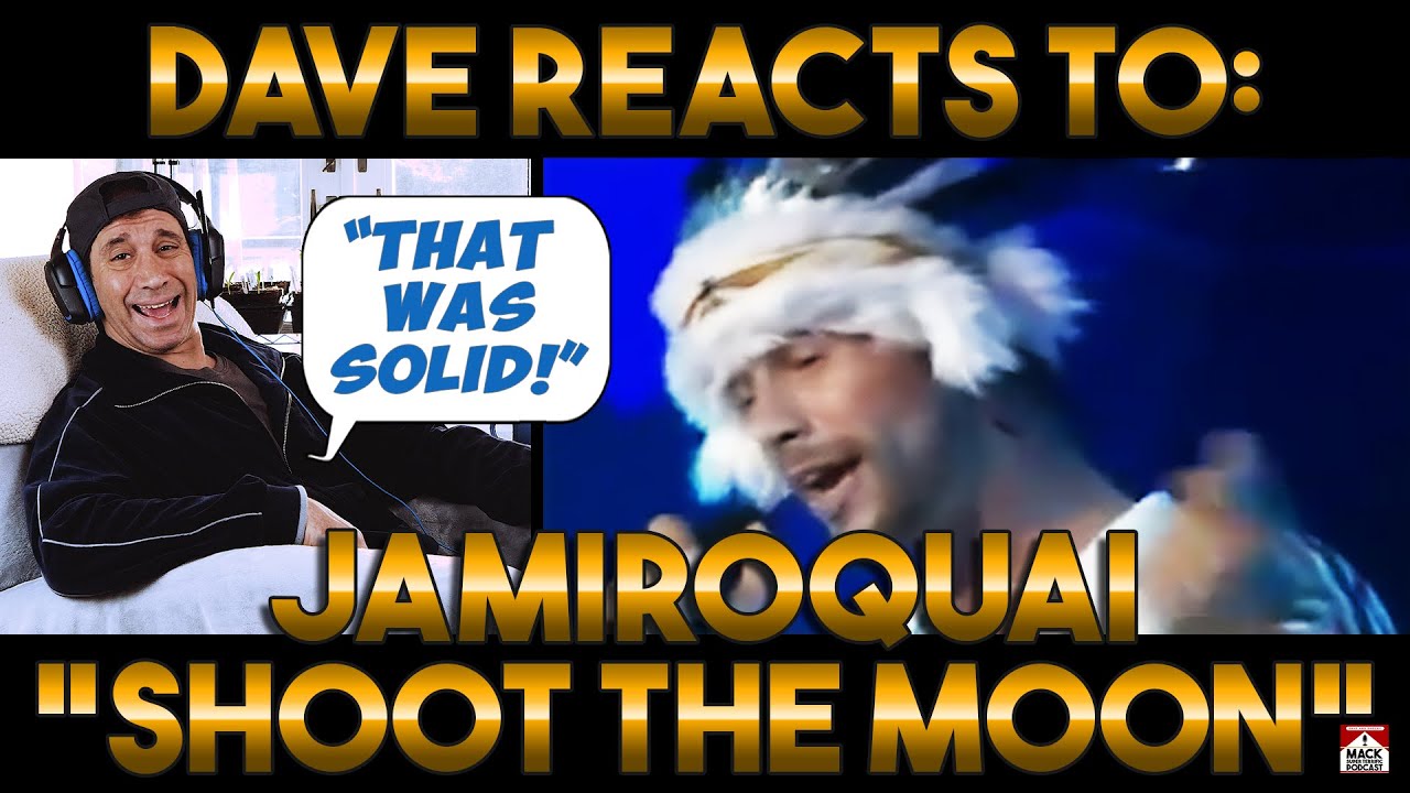 Dave's Reaction Jamiroquai — Shoot The Moon YouTube