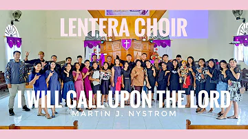 LENTERA CHOIR - I Will Call Upon the Lord (Martin J. Nystrom)