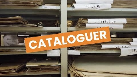 Discover Careers: Cataloguer | Sortyourfuture