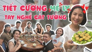 TIẾT CƯƠNG đưa vợ THƯỞNG THỨC TAY NGHỀ siêu đỉnh của CÁT TƯỜNG !!!