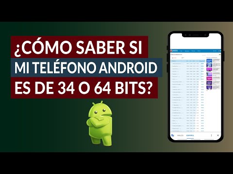 ¿Cómo Saber si mi Teléfono Android es de 32 o 64 Bits? - Fácil y Rápido