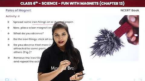 Class 6 Science Chapter 13 | Poles of Magnet & NCERT Activity 4 - Fun With Magnets