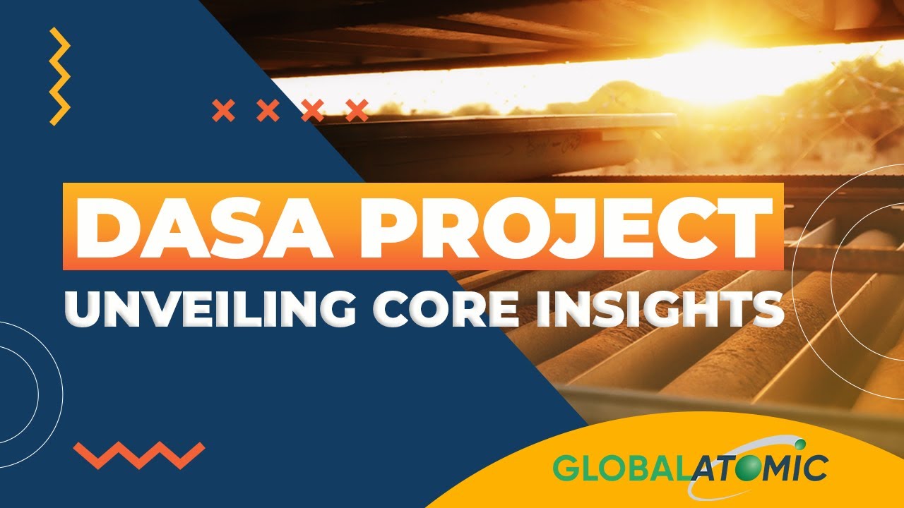 Exploring the Future of Uranium: Global Atomic's Dasa Project