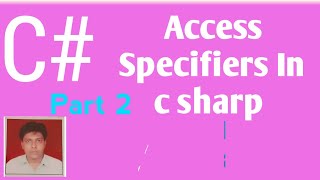 Access Specifiers In c sharp