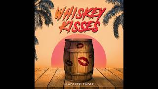 Download Lagu Katelyn Paige - Whiskey Kisses (Official Audio) MP3