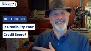 Is Credibility Your Credit Score? (DCE 064) by Credibility Nation 3,152 views 1 year ago 7 minutes, 42 seconds