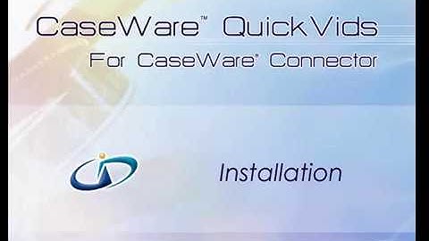 CaseWare Connector: Installation