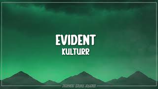 Kulturr - Évident (Lyrics)