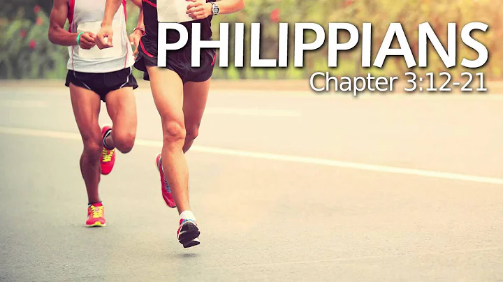 Verse by Verse - Philippians 3:12-21