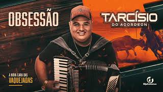 OBSESSÃO - TARCÍSIO DO ACORDEON (A Nova Cara das Vaquejadas)