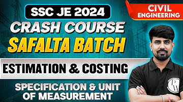 SSC JE 2024 | Estimation & Costing | SPECIFICATION & UNIT OF MEASUREMENT | Civil Engineering