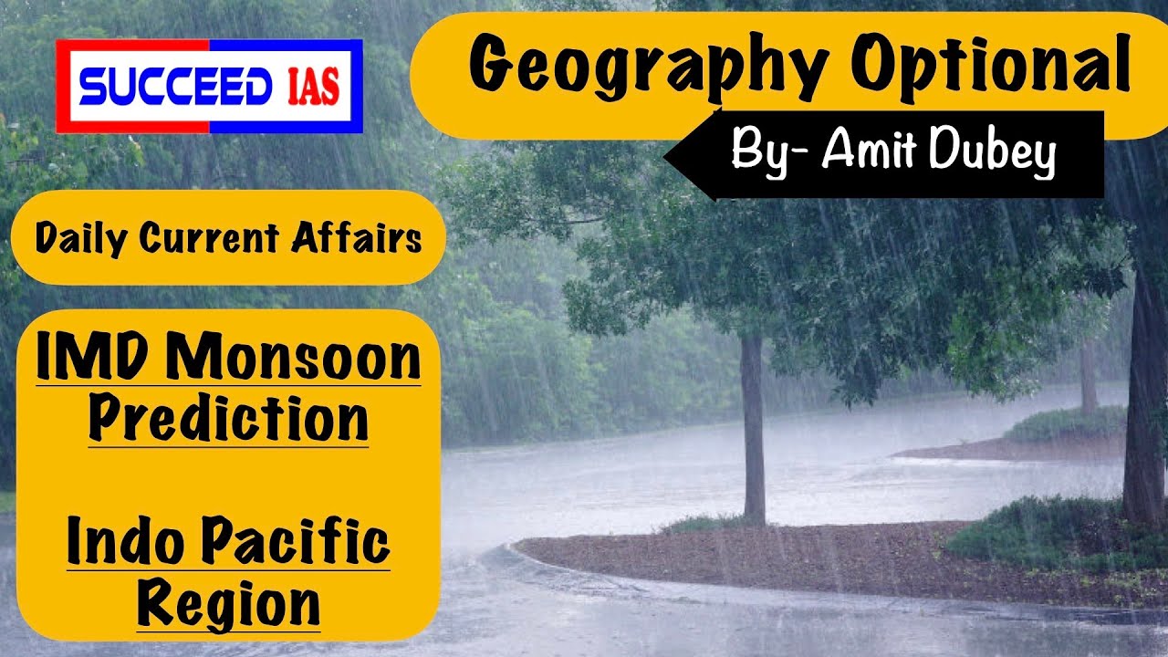 Indian Monsoon Prediction Geography Optional By Amit Dubey 9 May
