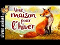 Une maison pour lhiver  histoire du soir pour sendormir conte pour enfant hrisson renard