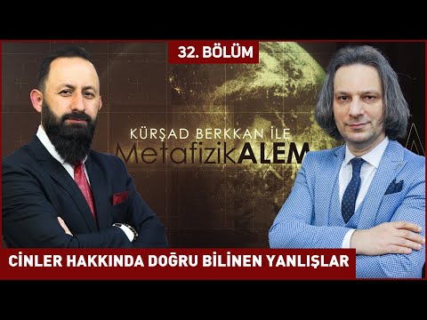 CİNLER HAKKINDA DOĞRU BİLİNEN YANLIŞLAR - ​Kursad BERKKAN ile Metafizik Alem 32. Bölüm | Berat Tv