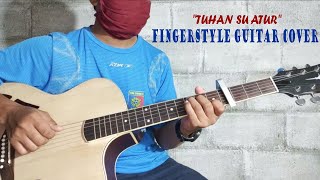 Tuhan Su Atur - Bagarap ft. Indah (Fingerstyle Guitar Cover)