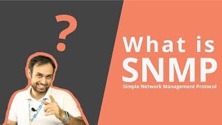 What is Simple Network Management Protocol? | SNMP Explained