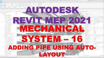 REVIT MEP 2021 - MECHANICAL PIPING SYSTEMS - 16 ADDING PIPE USING AUTO-LAYOUT