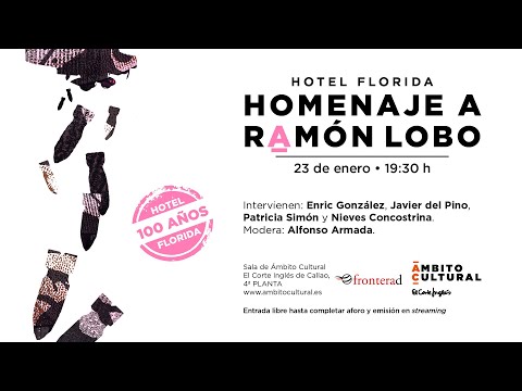 Hotel Florida l Homenaje a Ramón Lobo