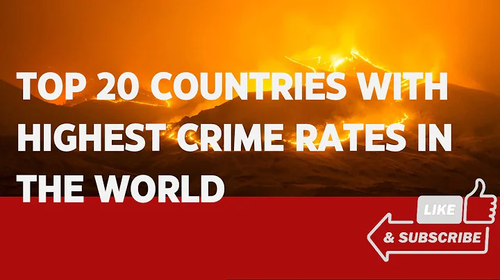 TOP 20 COUNTRIES WITH HIGHEST CRIME RATES IN THE WORLD