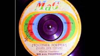 Miniatura del video "Together Forever - We All Together - 1973 - DISCOS MAG"